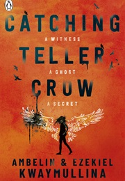 Catching Teller Crow (Ambelin Kwaymullina)
