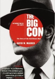 The Big Con: The Story of the Confidence Man (David W. Maurer)