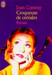 Croqueuse De Céréales (Joan Conway)