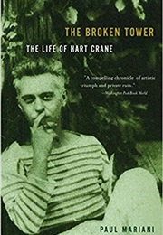 The Broken Tower: A Life of Hart Crane (Paul Mariani)