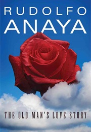 The Old Man's Love Story (Rudolfo Anaya)