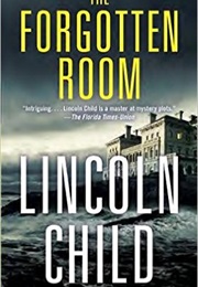 The Forgotten Room (Lincoln Child)
