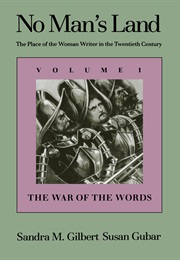 No Man's Land: The Place of the Woman Writer in the Twentieth Century, Vol. I (Sandra M. Gilbert)
