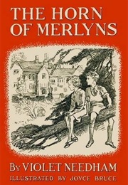 The Horn of Merlyns (Violet Needham)