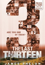 The Last Thirteen: 3 (James Phelan)