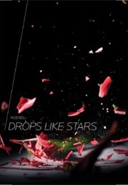 Drops Like Stars (Rob Bell)