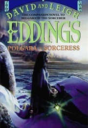 Polgara the Sorceress (David &amp; Leigh Eddings)
