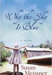 Why the Sky Is Blue (Susan Meissner)