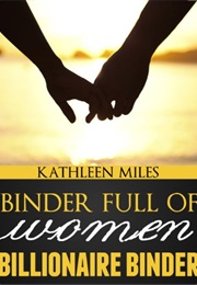 Binder Full of Women (Kathleen Miles)