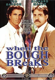 When the Bough Breaks (1986)