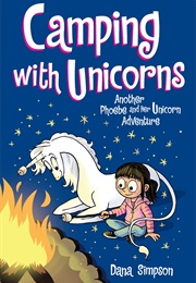 Camping With Unicorns (Dana Simpson)