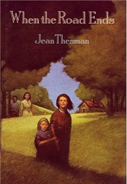 When the Road Ends (Jean Thesman)