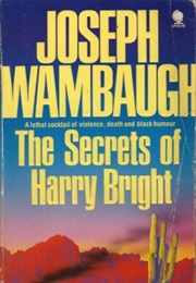 The Secrets of Harry Bright (Joseph Wambaugh)