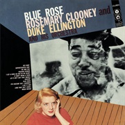 Blue Rose – Rosemary Clooney (Columbia, 1956)