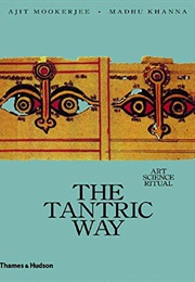 The Tantric Way: Art, Science, Ritual (Ajit Mookerjee)