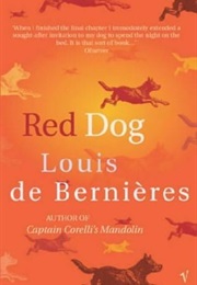 Red Dog (Louis De Bernieres)