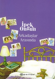 Arkadaşlar Arasında (İpek Ongun)