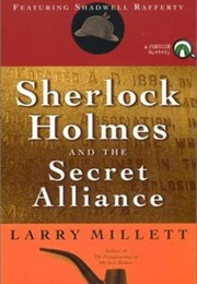 Sherlock Holmes and the Secret Alliance (Larry Millett)