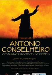 Antônio Conselheiro – O Taumaturgo Dos Sertões (2012)