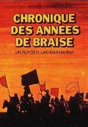 Chronique Des Années De Braise (Chronicle of the Years of Fire)