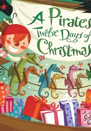 A Pirate's Twelve Days of Christmas (Phillip Yates)