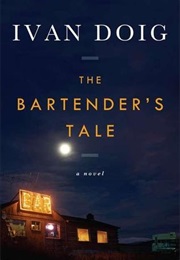The Bartender&#39;s Tale (Ivan Doig)