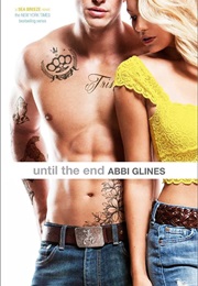 Until the End (Abbi Glines)