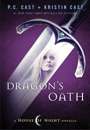 Dragons Oath (P.C &amp; Kristin Cast)