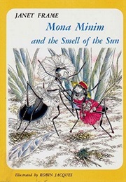 Mona Minim and the Smell of the Sun (Janet Frame)