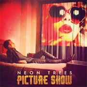 Neon Trees- Picture Show