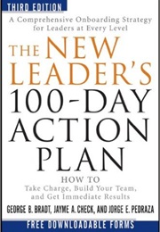 New Leader's 100 Day Action Plan (George Bradt Et Al)