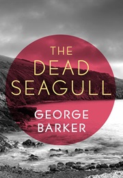 The Dead Seagull (George Barker)