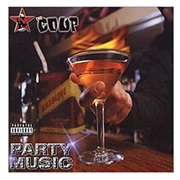 The Coup - Party Music