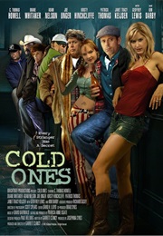 Cold Ones (2007)
