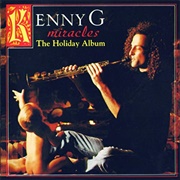 Miracles: The Holiday Album - Kenny G