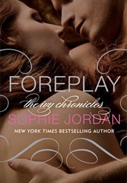 Foreplay (Sophie Jordan)