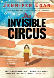 The Invisible Circus (Jennifer Egan)