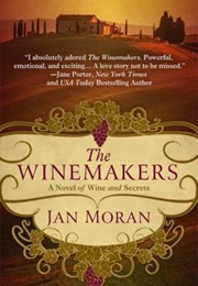 The Winemakers (Jan Moran)