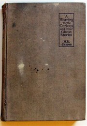 A Warning to the Curious (James)