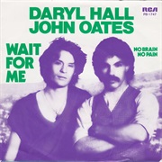 Wait for Me - Hall & Oates