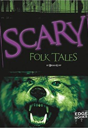Scary Folktales (Megan Kopp)