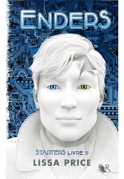 Starters, Tome 2 : Enders (Lissa Price)