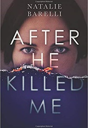 After He Killed Me (Natalie Barelli)