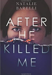 After He Killed Me (Natalie Barelli)