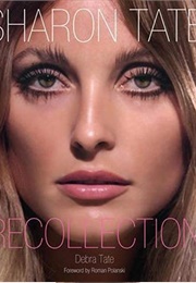 Sharon Tate: Recollection (Debra Tate)