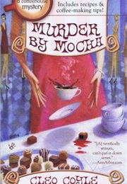 Murder by Mocha (Cleo Coyle)