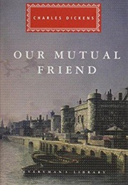 Our Mutual Friend (Charles Dickens)