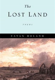 The Lost Land (Eavan Boland)