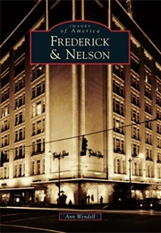Frederick & Nelson (Ann Wendell)
