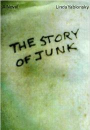 Linda Yablonsky the Story of Junk